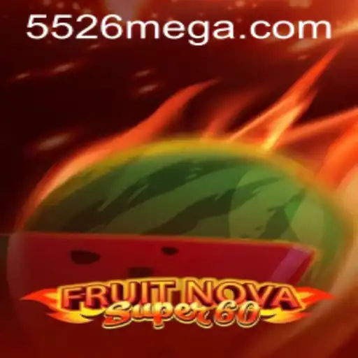 FruitNovaSuper60: The Exciting New Gaming Experience with Code 5526